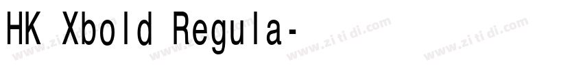 HK Xbold Regula字体转换 HK Xbold Regula字体转换